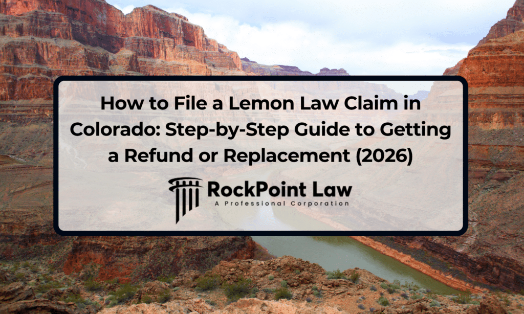 Colorado canyon landscape representing Colorado Lemon Law protections for defective vehicle owners