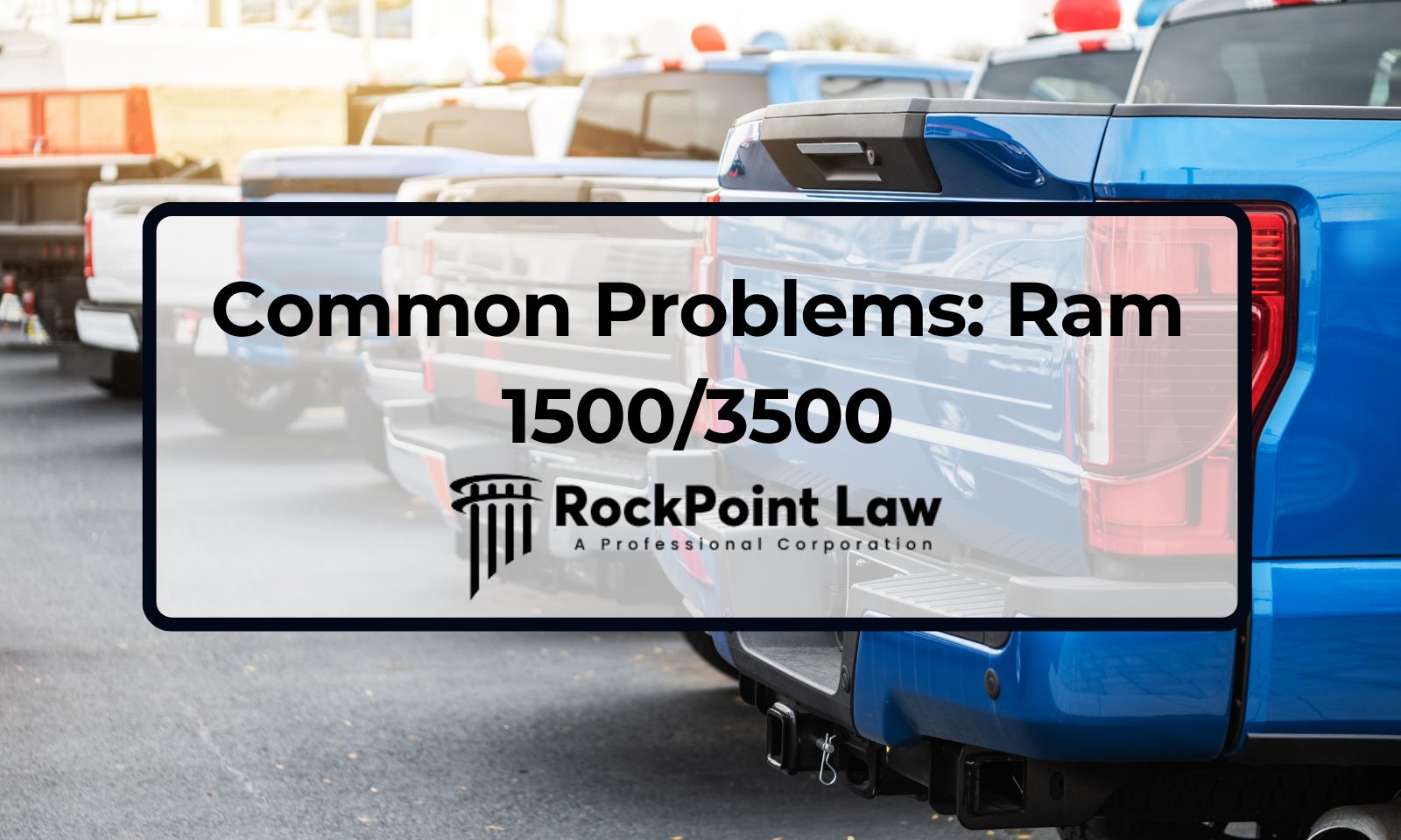 Common Problems: Ram 1500/3500