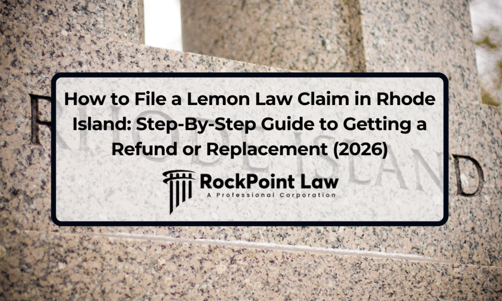 How to file a lemon law claim in Rhode Island guide by RockPoint Law, over a granite monument engraved with Rhode Island