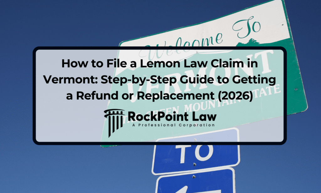Welcome to Vermont road sign with the title How to File a Lemon Law Claim in Vermont