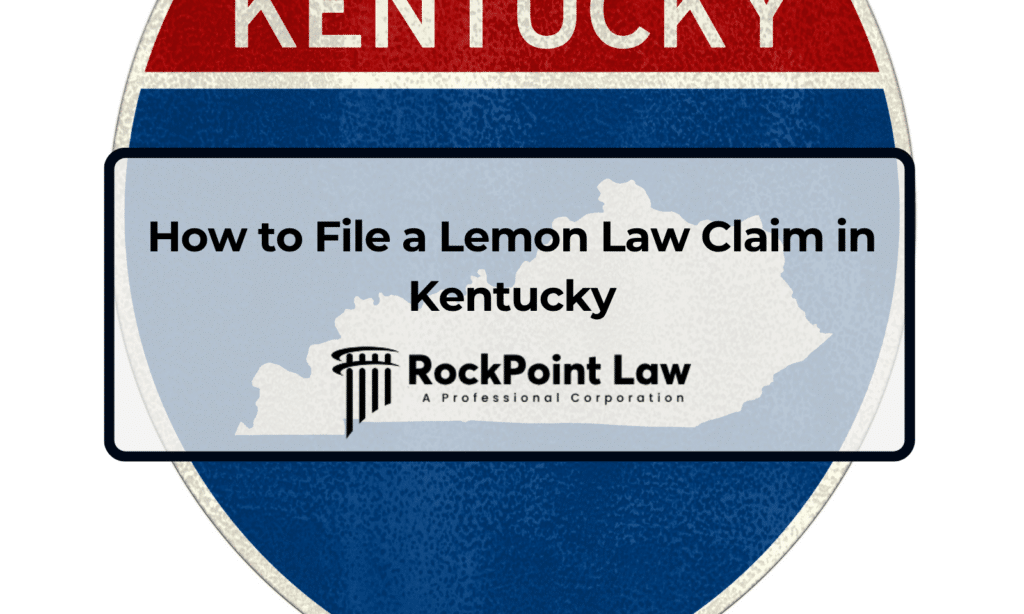Kentucky-themed graphic illustrating how to file a Lemon Law claim in Kentucky for a defective vehicle.