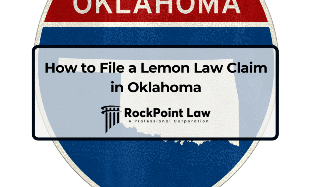 Oklahoma interstate highway shield carrying the title of a guide to filing a lemon law claim, with RockPoint Law branding.